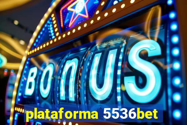 plataforma 5536bet